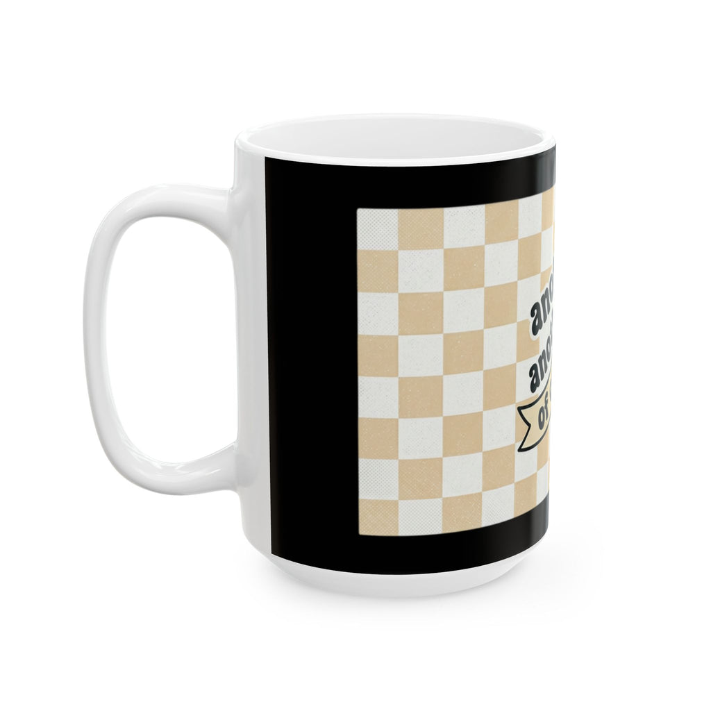 Ceramic mug/coffee cup with beautiful rose and checkered design with quirky phrase (11oz, 15oz)
