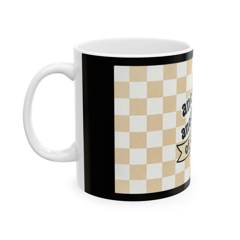 Ceramic mug/coffee cup with beautiful rose and checkered design with quirky phrase (11oz, 15oz)